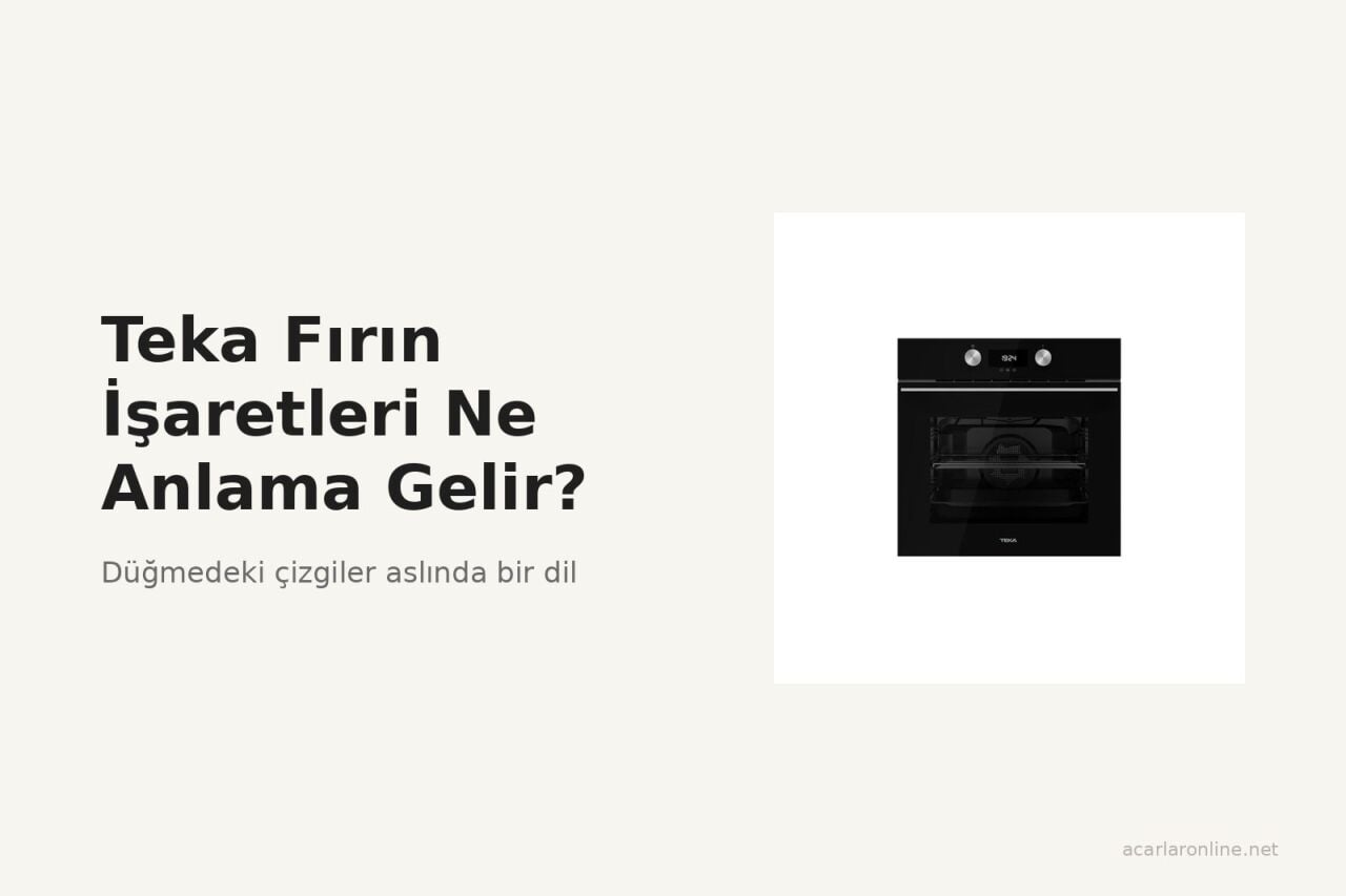 Teka Fırın İşaretleri Ne Anlama Gelir?
