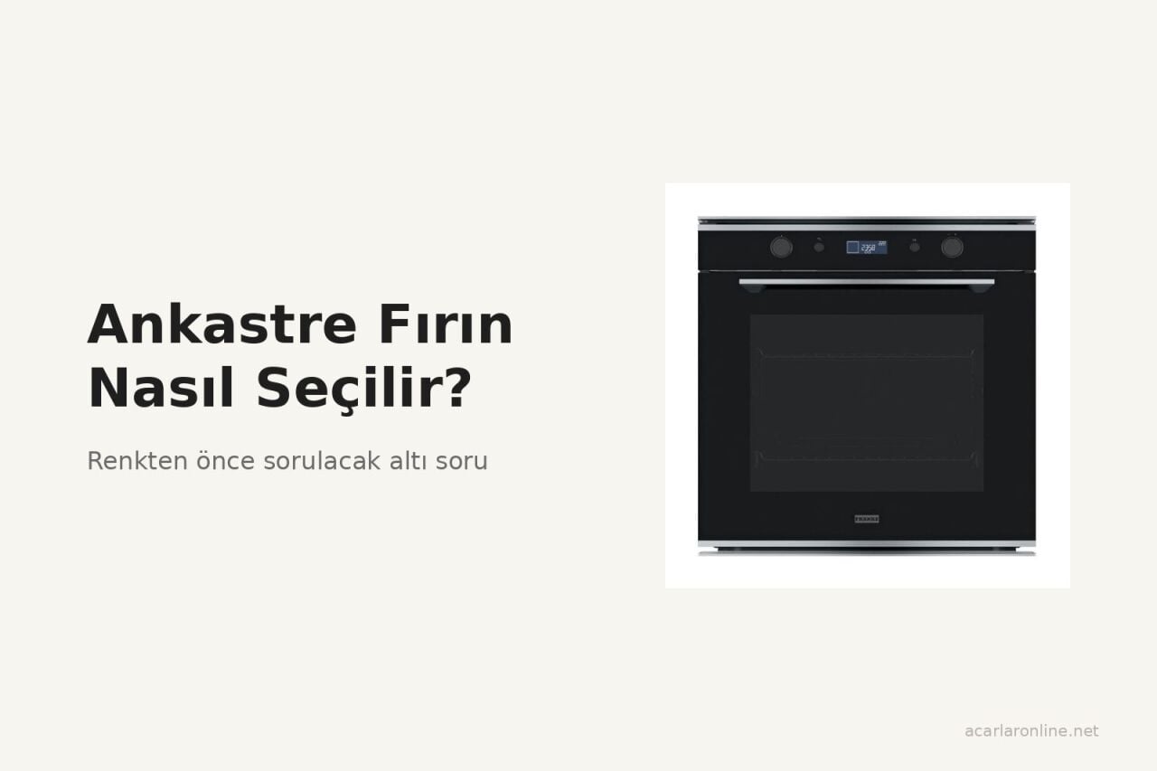 Ankastre Fırın Nasıl Seçilir?