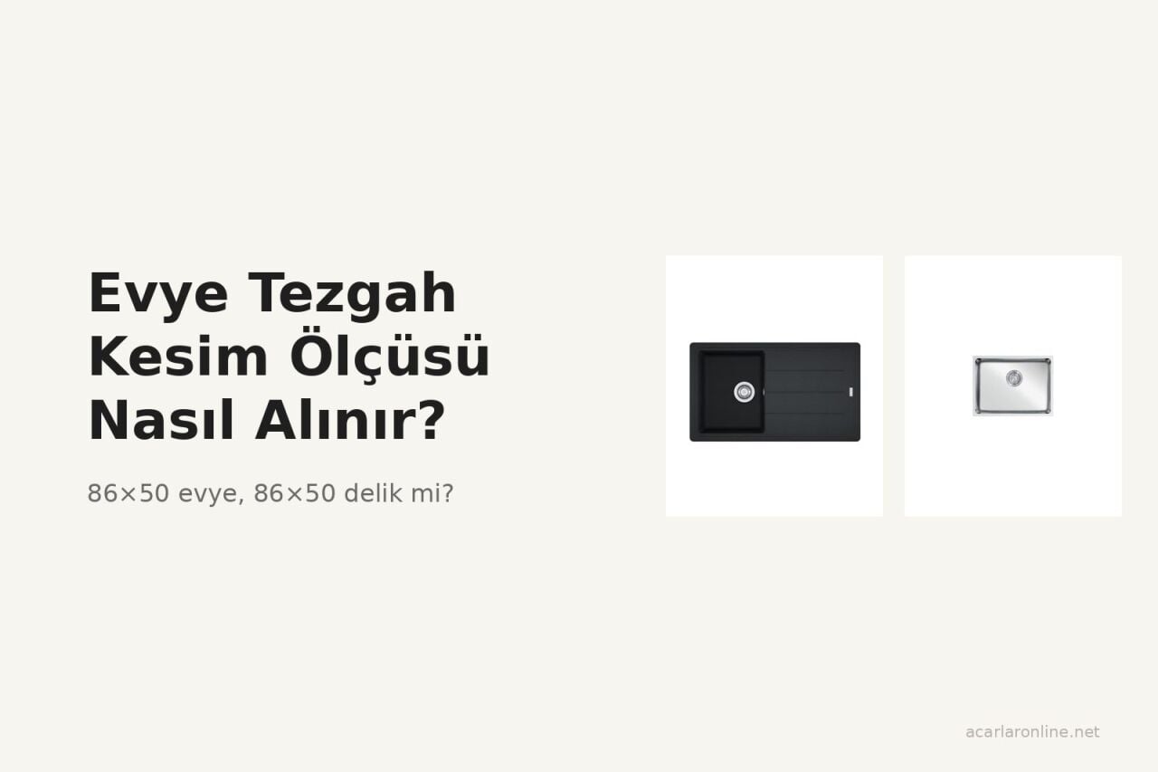 Evye Tezgah Kesim Ölçüsü Nasıl Alınır?